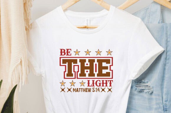 Be the Light Christian SVG for Graphics & T-Shirt Designs