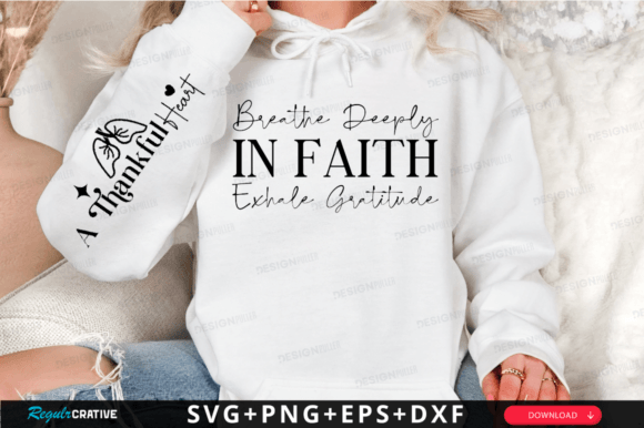 Breathe Deeply in Faith Graphics for T-Shirt Designs