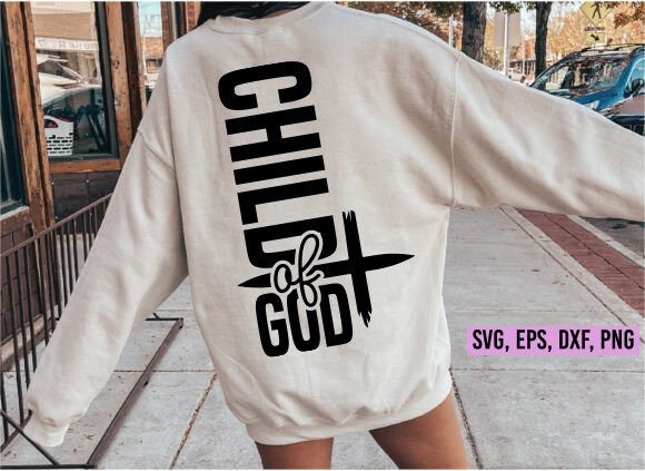 Child of God Svg: Faith Graphics for T-Shirt Designs