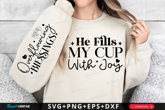 He Fills My Cup Svg: Graphics for T-Shirt Designs