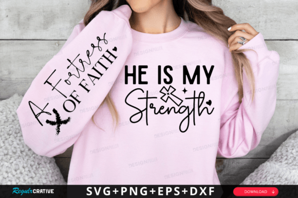 He is My Strength Sleeve Svg Graphics for T-Shirt Designs