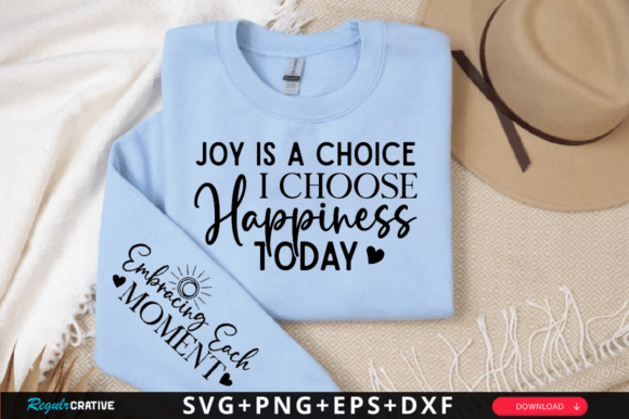 Joy is a Choice SVG: Graphics for T-Shirt Designs